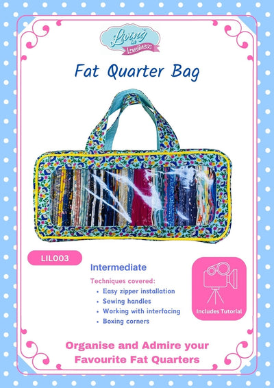 Living in Loveliness, Fat Quarter Bag Sewing Pattern